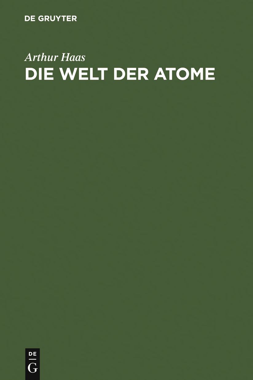 Die Welt der Atome: Zehn gemeinverstandliche Vortrage