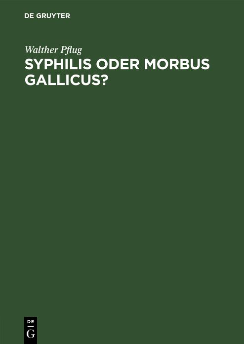 Syphilis oder morbus Gallicus?: Eine etymologische Betrachtung
