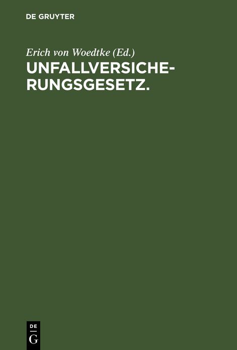 Unfallversicherungsgesetz: Vom 6. Juli 1884