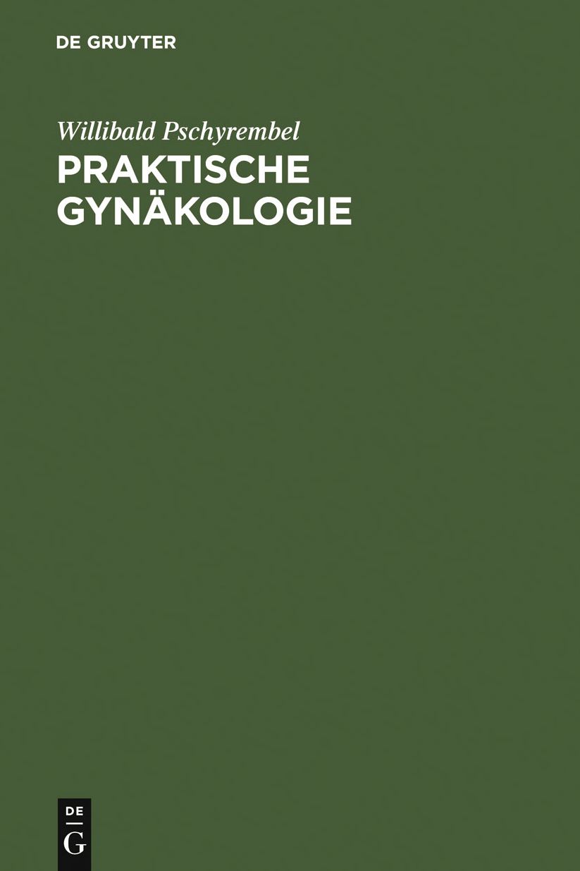 Praktische Gynakologie: fur Studierende und Arzte
