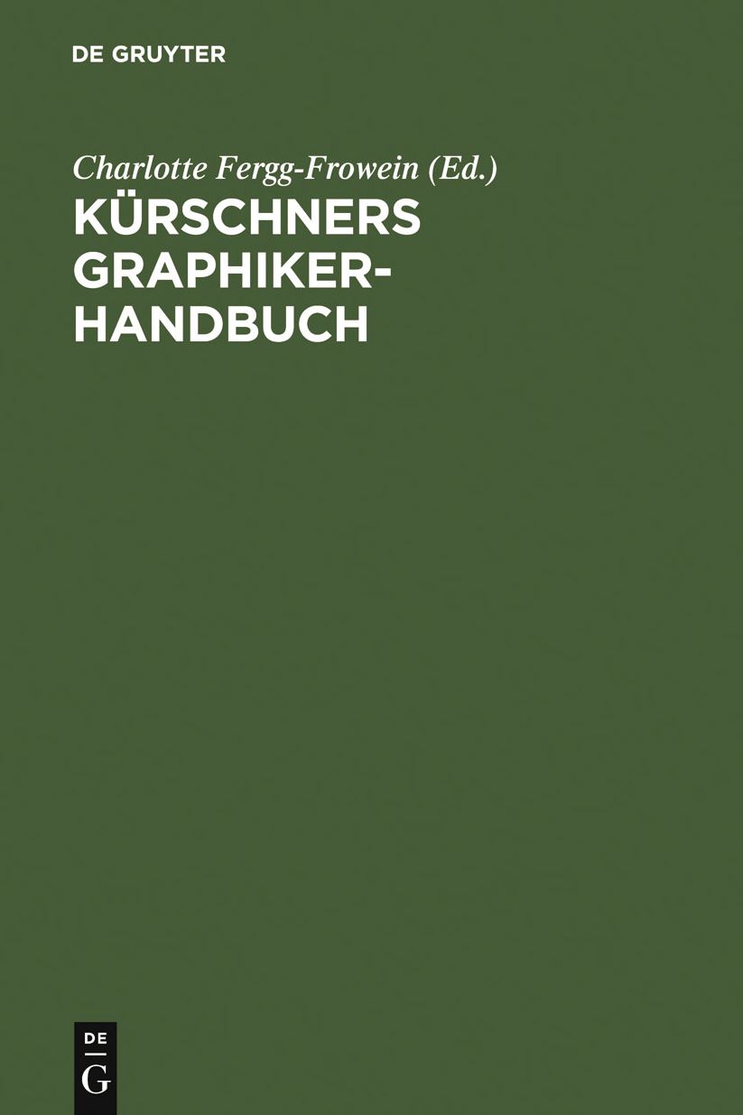 Kurschners Graphiker-Handbuch: Deutschland - Osterreich - Schweiz. Illustratoren, Gebrauchsgraphiker, Typographen