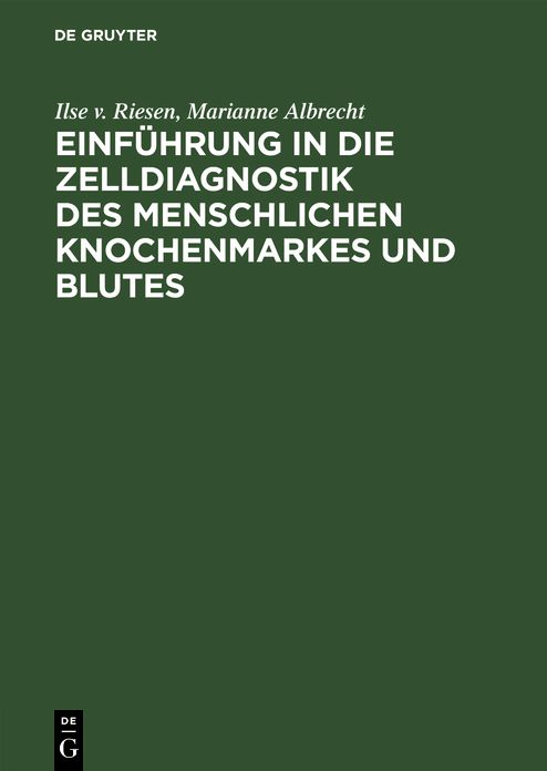 Einführung in die Zelldiagnostik des menschlichen Knochenmarkes und Sutes: Für med. -technische Assistentinnen U. Studierende