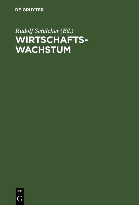 Wirtschaftswachstum: Beiträge zur ökonomischen Theorie und Politik