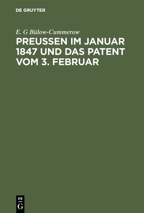 Preußen im Januar 1847 und das Patent vom 3. Februar