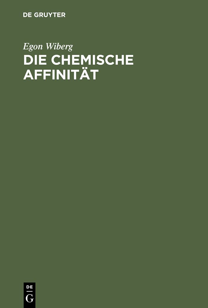 Die chemische Affinitat: Eine Einfuhrung in die Lehre von der Triebkraft chemischer Reaktionen
