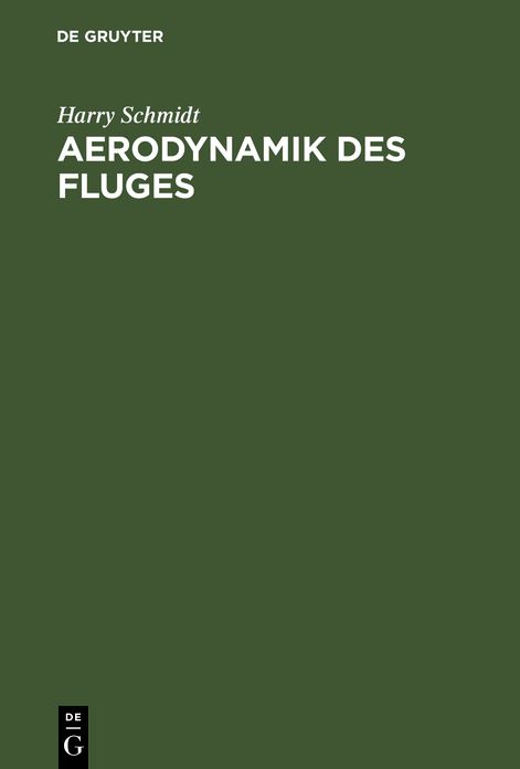 Aerodynamik des Fluges: Eine Einfuhrung in die mathematische Tragflachentheorie