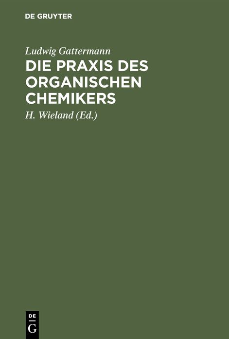 Die Praxis Des Organischen Chemikers: Mit 58 Abb