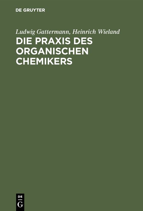 Die Praxis Des Organischen Chemikers