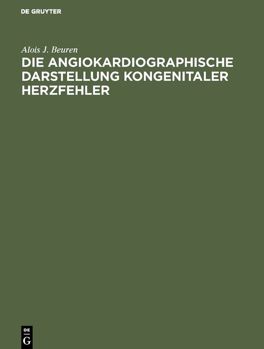 Die angiokardiographische Darstellung kongenitaler Herzfehler: Ein Atlas