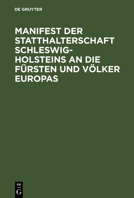 Manifest der Statthalterschaft Schleswig-Holsteins an die Fursten und Volker Europas