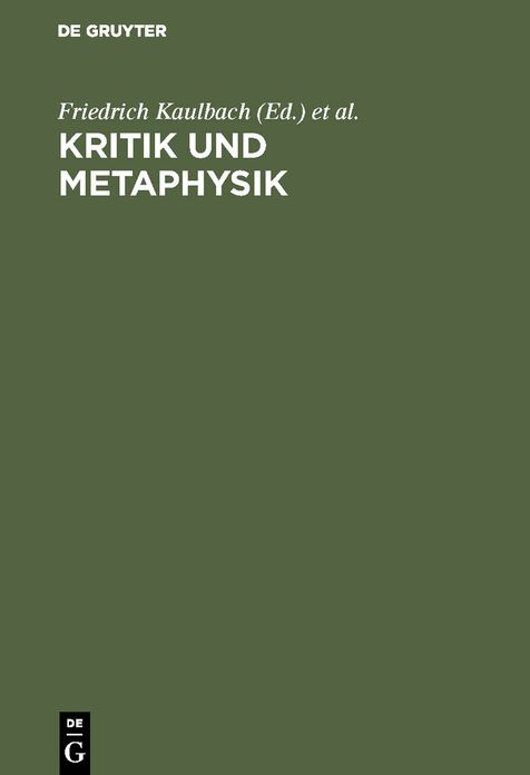 Kritik und Metaphysik: Studien. Heinz Heimsoeth zum achtzigsten Geburtstag