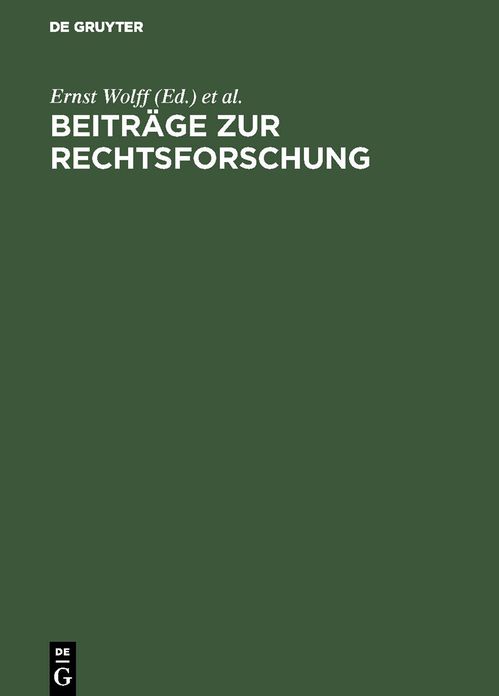 Beiträge zur Rechtsforschung: [deutsche Landesreferate zum 3. Internationalen Kongreß für Rechtsvergleichung in London 1950]