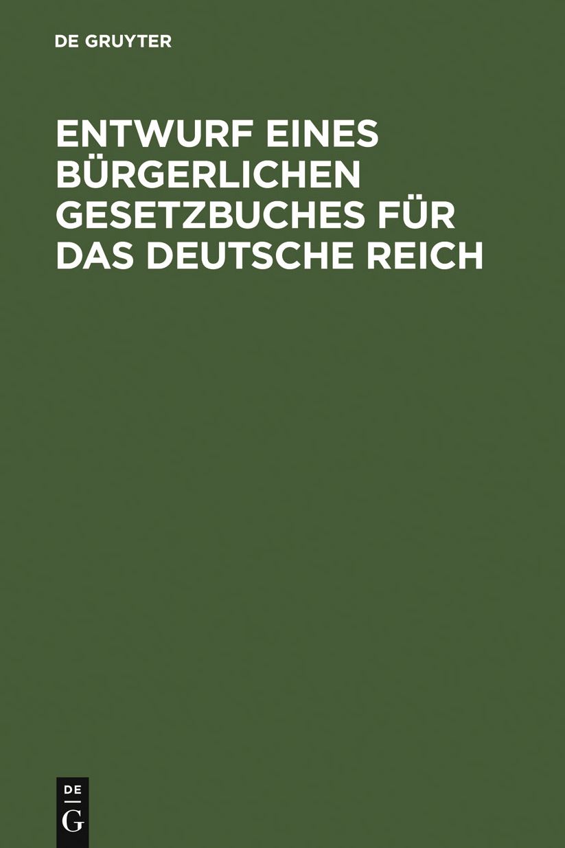Entwurf eines burgerlichen Gesetzbuches fur das Deutsche Reich: 2. Lesung: nach dem Beschlussen der Redaktionskommission ; auf amtliche Veranlassung