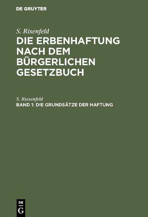 Die Grundsätze der Haftung: Bd. 1