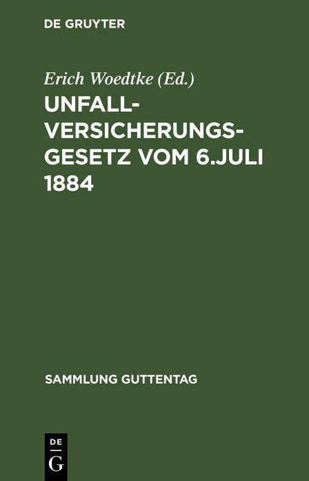 Unfallversicherungsgesetz: Vom 6. Juli 1884 : Textausgabe mit Anmerkungen und Sachregister