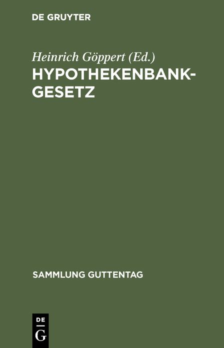 Hypothekenbankgesetz: Vom 13. Juli 1899