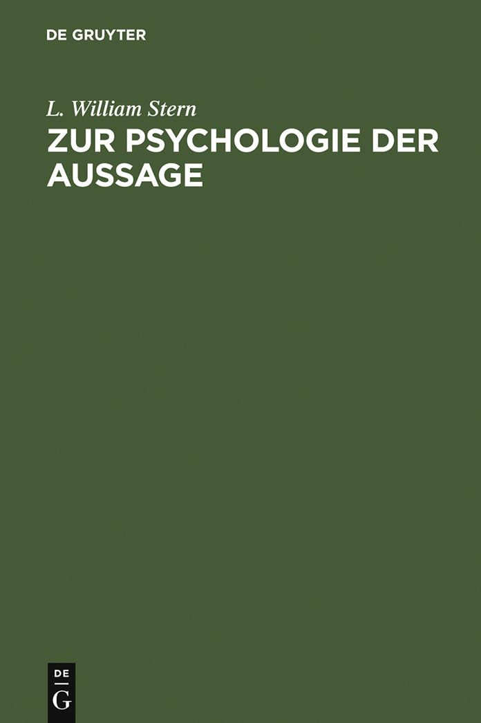 Zur Psychologie der Aussage: experimentelle Untersuchungen uber Erinnerungstreue