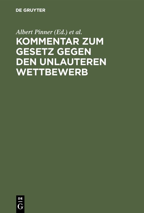 Kommentar zum Gesetz gegen den unlauteren Wettbewerb: Vom 7. Juni 1909