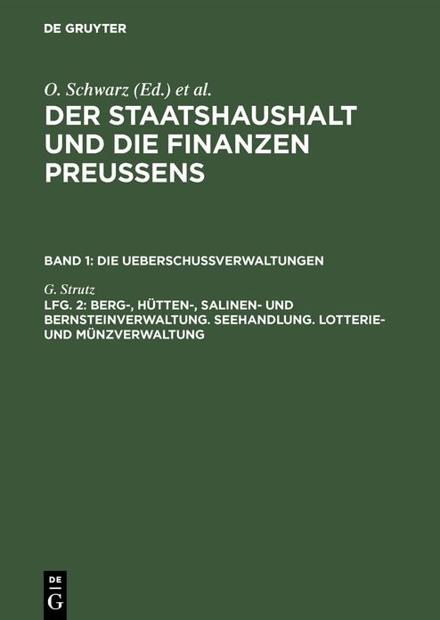 Berg-, H Tten-, Salinen- Und Bernsteinverwaltung. Seehandlung. Lotterie- Und M Nzverwaltung: Bd. 1, Lfg. 2