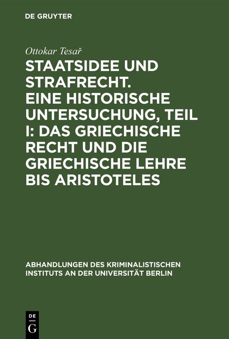 Das griechische Recht und die griechische Lehre bis Aristoteles: Teil 1