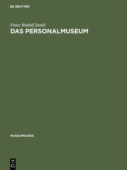 Das Personalmuseum: Untersuchung zu einem Museumstypus
