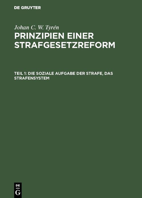 Die soziale Aufgabe der Strafe, das Strafensystem: 1