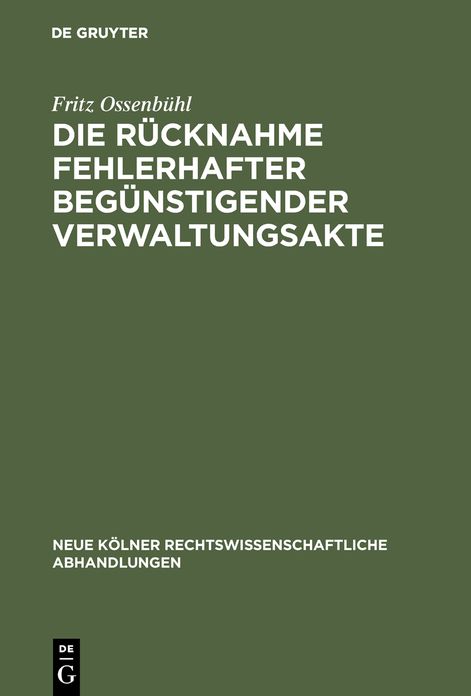 Die Rucknahme fehlerhafter begunstigender Verwaltungsakte