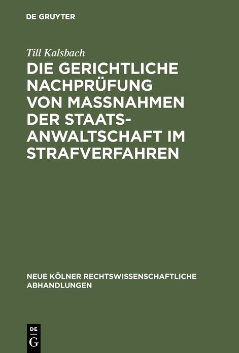 Die gerichtliche Nachprufung von Massnahmen der Staatsanwaltschaft im Strafverfahren