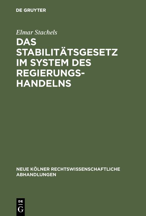 Das Stabilitatsgesetz im System des Regierungshandelns