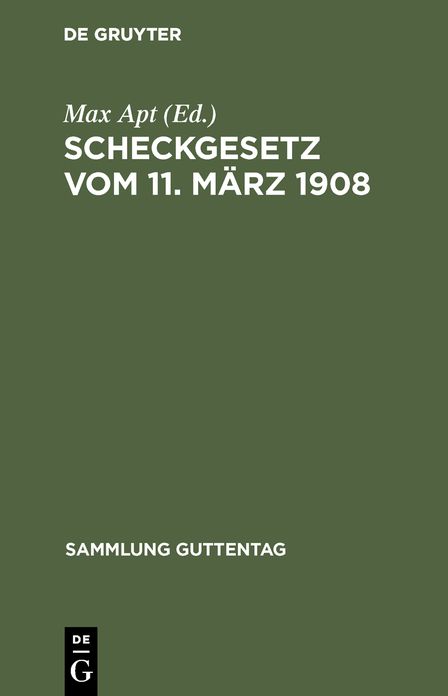 Scheckgesetz: Vom 11. März 1908. Text-Ausg. mit Einl. , Anm. U. Sachreg
