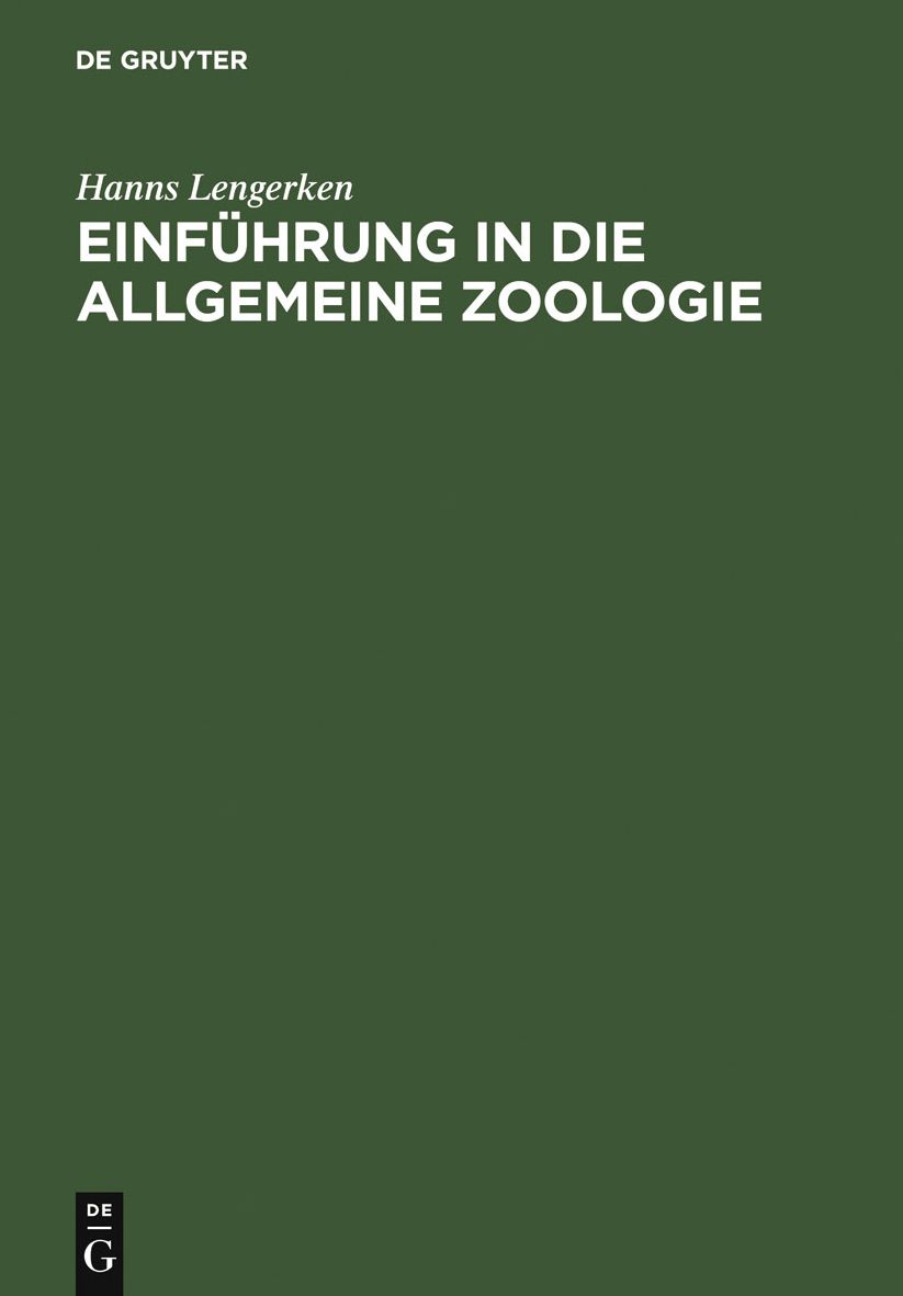 Einfuhrung in die allgemeine Zoologie: fur Studierende der Naturwissenschaften, Landwirtschaft und Medizin