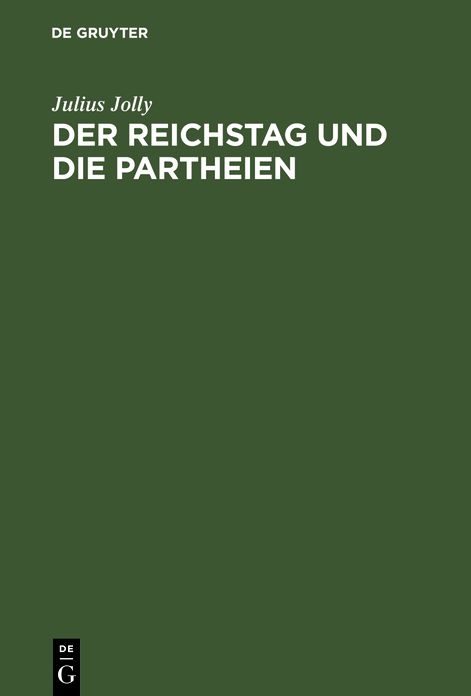 Der Reichstag und die Partheien