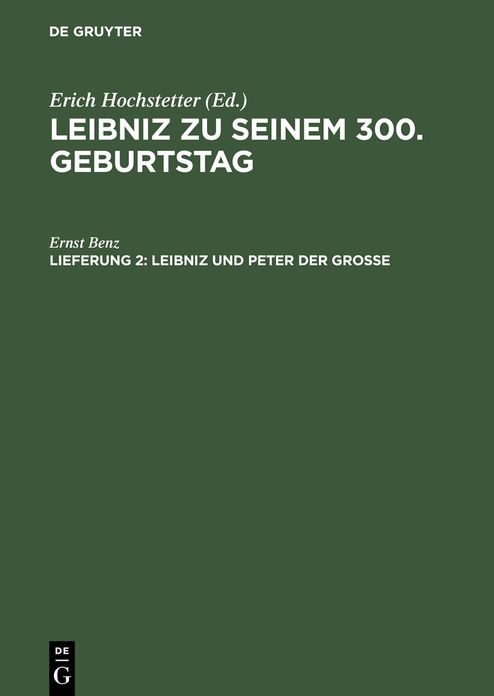 Leibniz und Peter der Grosse: Der Beitrag Leibnizens zur russischen Kultur-, Religions- und Wirtschaftspolitik seiner Zeit