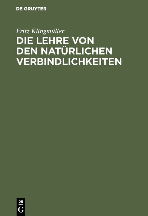 Die Lehre von den natürlichen Verbindlichkeiten: Eine historisch-dogmatische Untersuchung