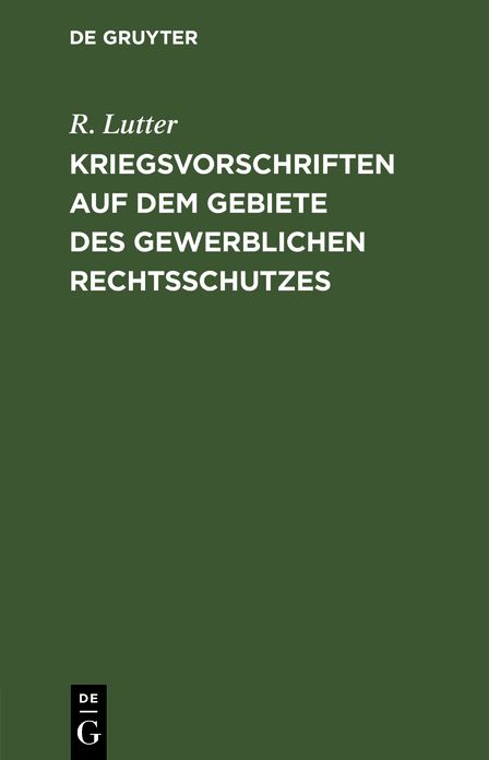 Kriegsvorschriften auf dem Gebiete des gewerSichen Rechtsschutzes