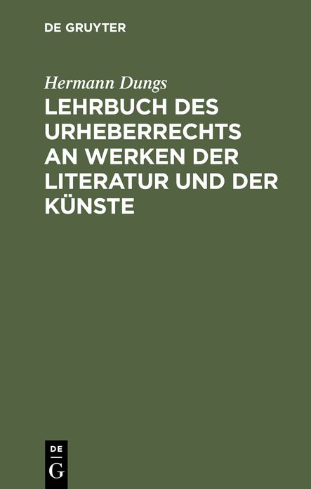 Lehrbuch des Urheberrechts an Werken der Literatur und der Kunste