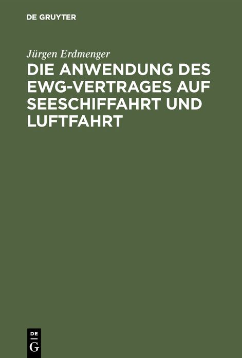 Die Anwendung des EWG-Vertrages auf Seeschiffahrt und Luftfahrt: Zur Auslegung von Art. 84 Abs. 2 des Vertrages