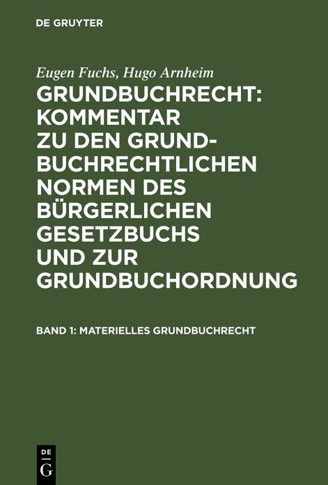Materielles Grundbuchrecht: Bd. 1