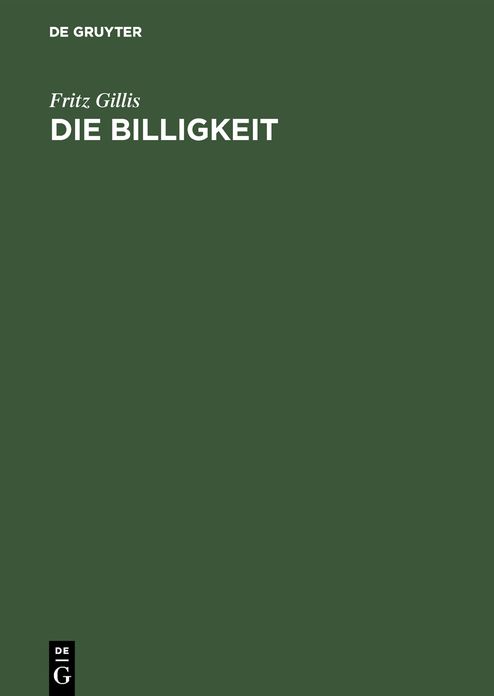 Die Billigkeit: Eine Grundform freien Rechts