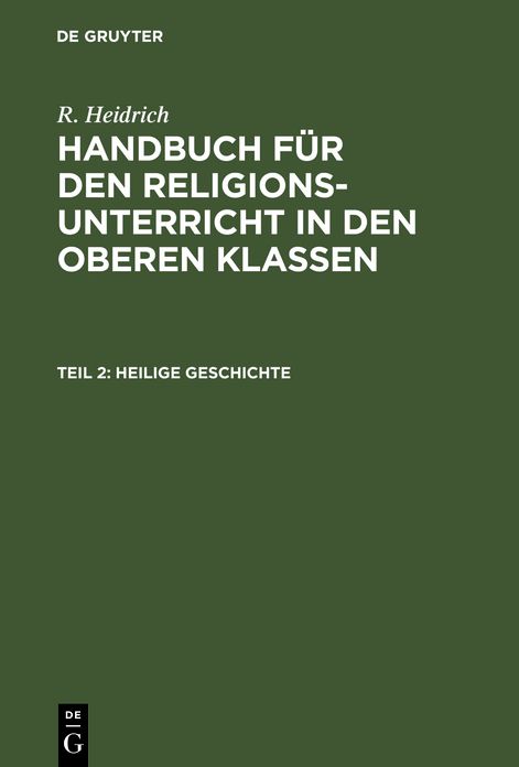 Heilige Geschichte: T. 2