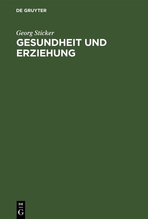 Gesundheit und Erziehung: Eine Vorschule der Ehe