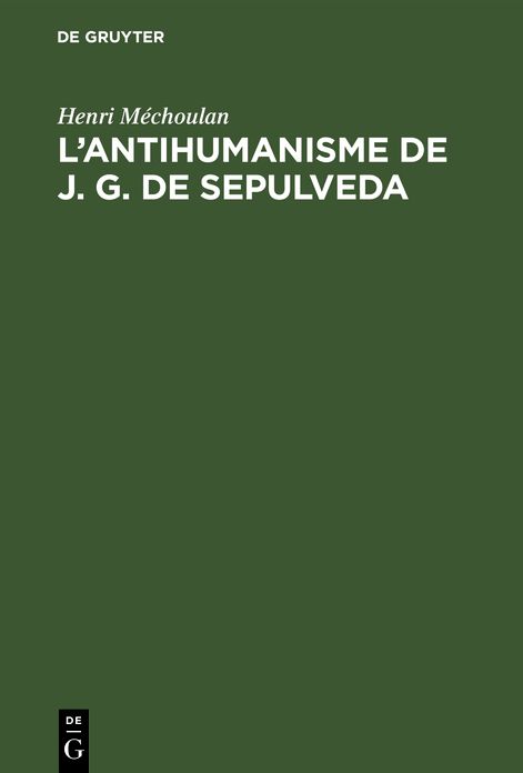 L' antihumanisme de J. G. de Sepulveda: étude crit. du Democrates Primus