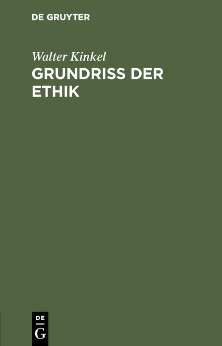 Grundriss der Ethik: Nach Universitatsvortragen