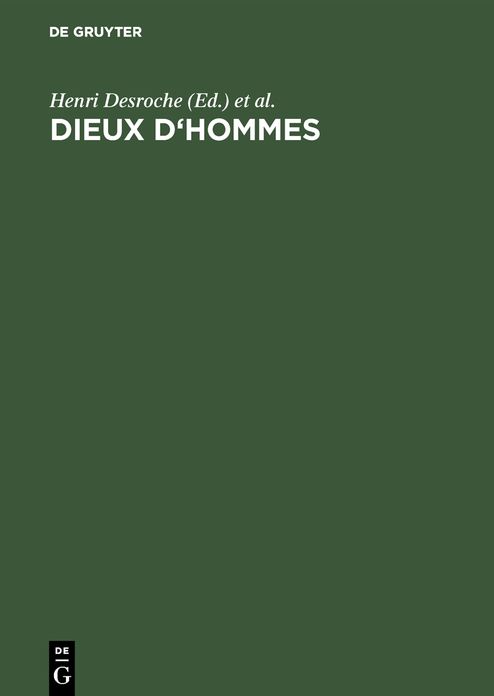 Dieux D'hommes: Dictionnaire des messianismes et millénarismes de l'ère Chrétienne
