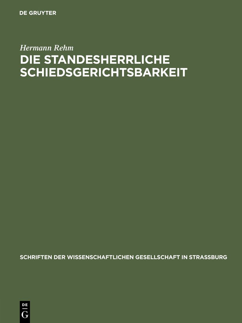 Die standesherrliche Schiedsgerichtsbarkeit: Ihre Zulässigkeit und ihre Grenzen im heutigen Rechte; Denkschrift