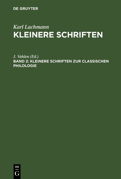 Kleinere Schriften zur classischen Philologie: Aus: Kleinere Schriften, Bd. 2