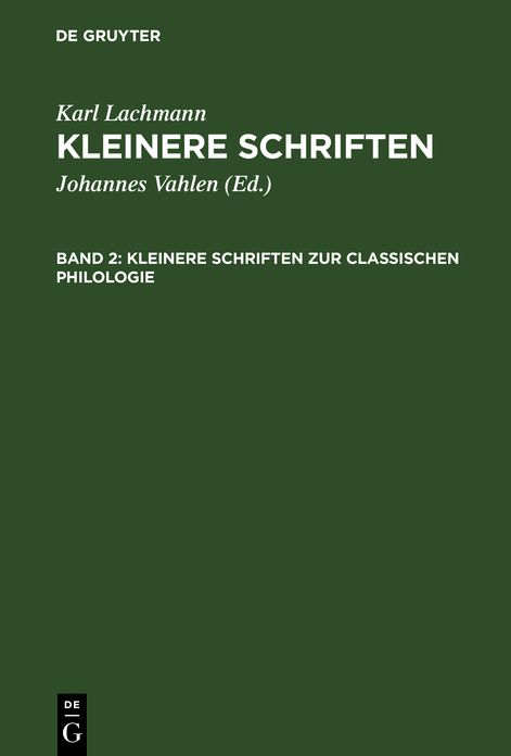Kleinere Schriften zur classischen Philologie: Aus: Kleinere Schriften, Bd. 2