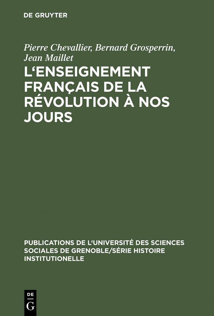L'Enseignement francais de la Revolution a nos jours