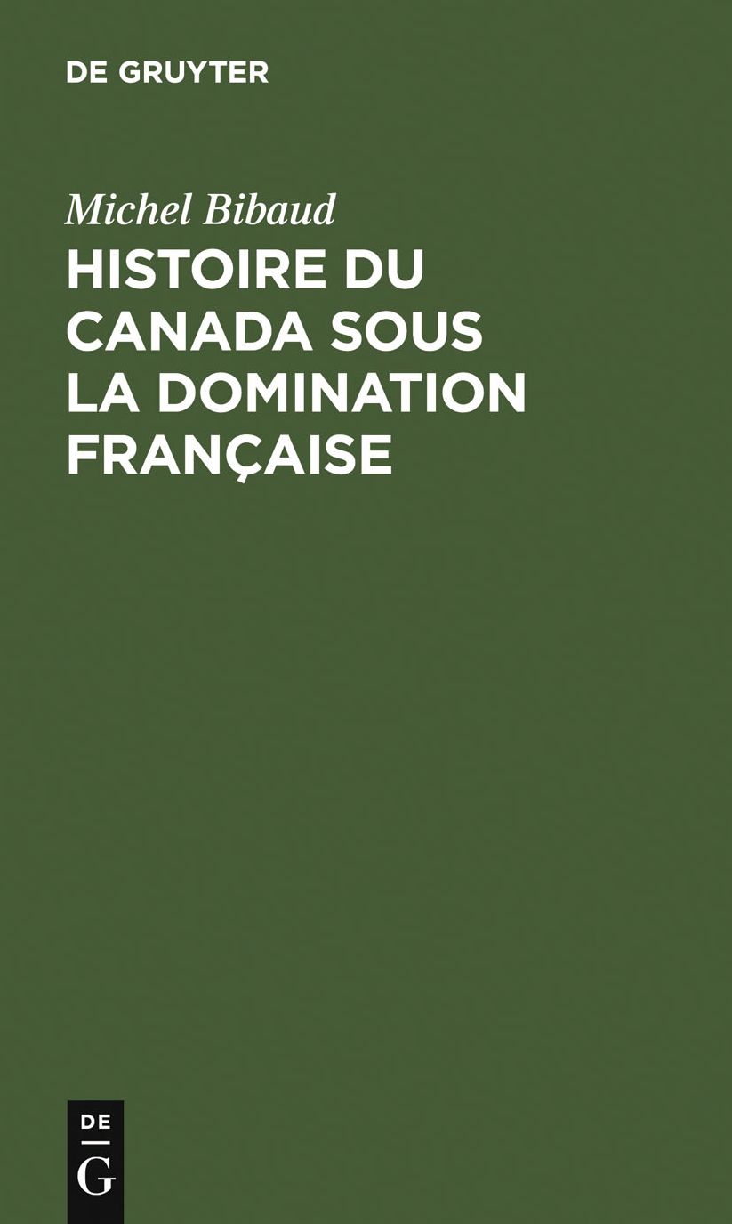 Histoire du Canada sous la domination francaise