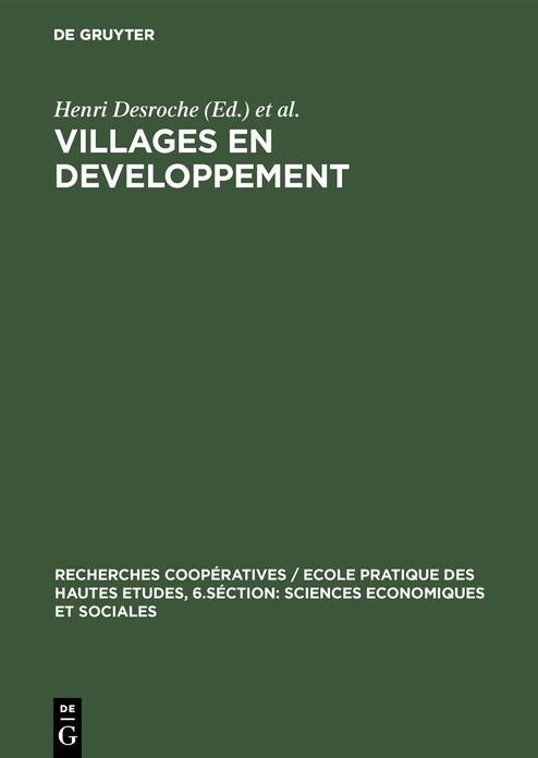 Villages en Developpement: Contribution a` une sociologie villageoise; actes de premier et deuxième colloques d'Albiez-le-vieux 1969 Et 1970